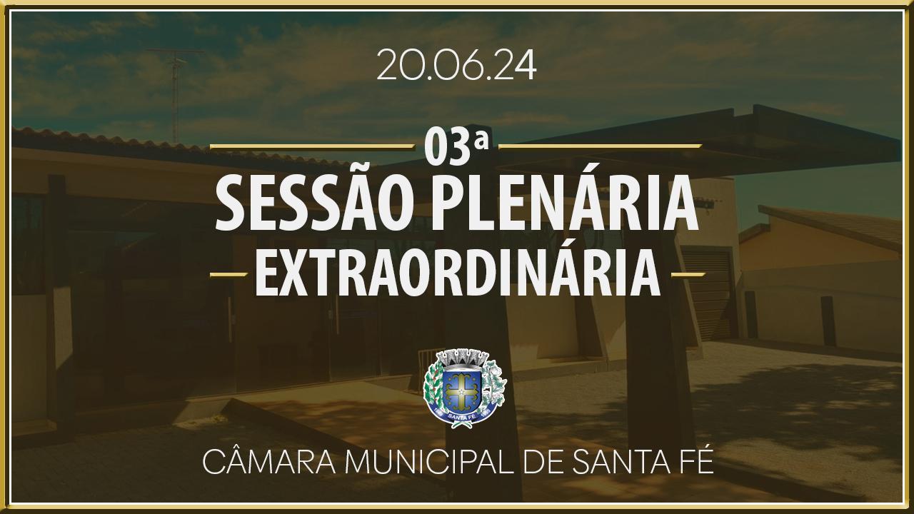 3ª Sessão Plenária Extraordinária de 2024
