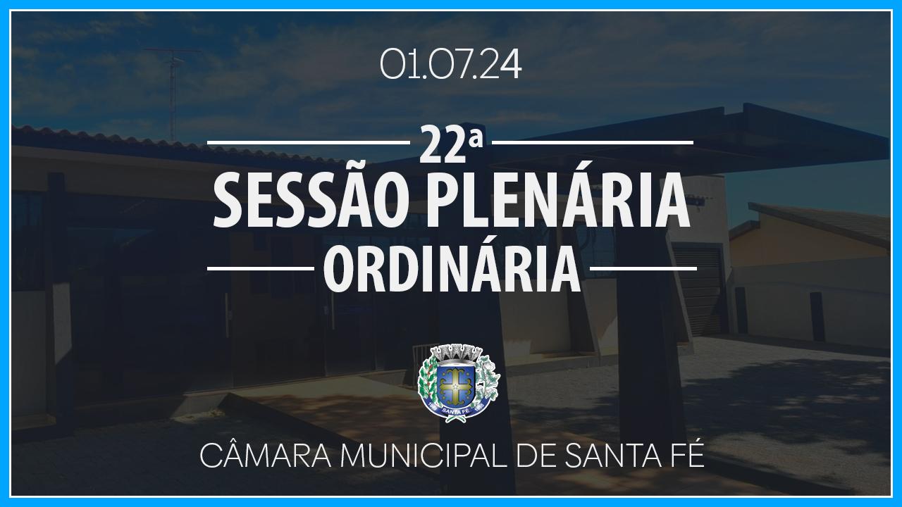 22ª Sessão Plenária Ordinária de 2024