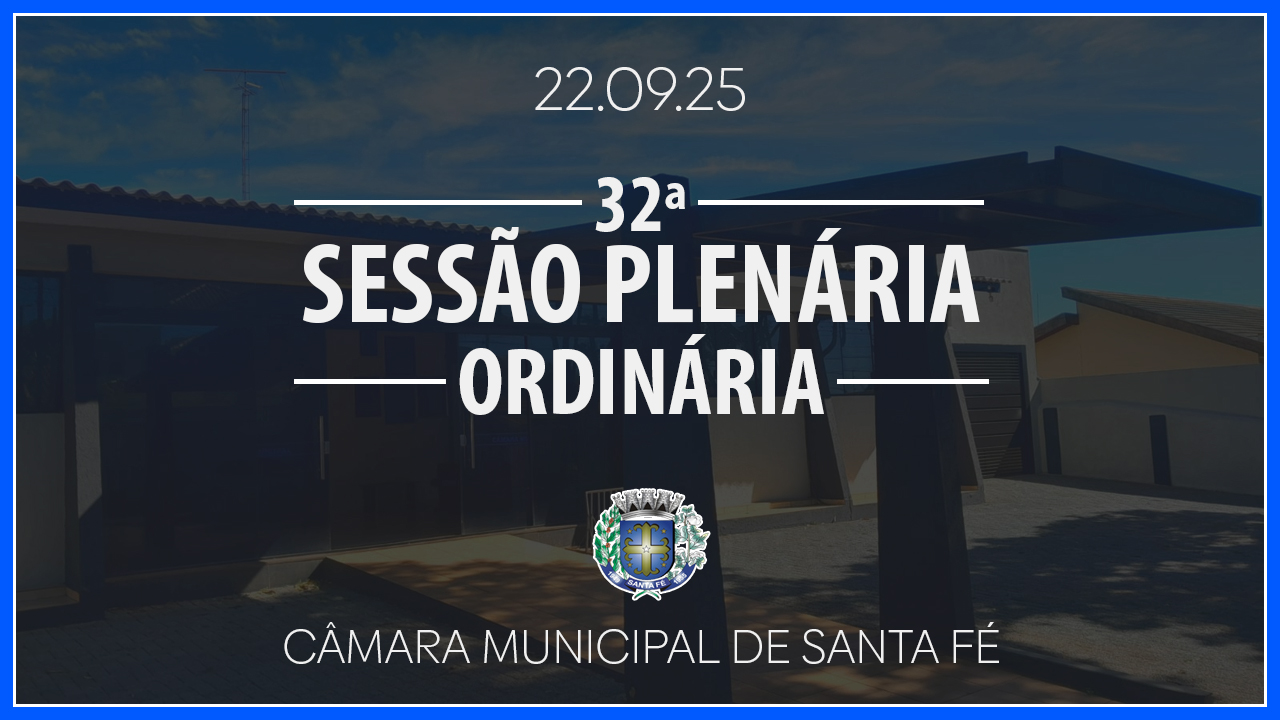 32ª Sessão Plenária Ordinária de 2025